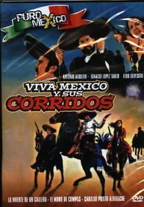 viva mexico corridos