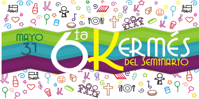 Sexta Kermés del Seminario Sexta Kermés del Seminario