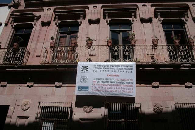 Exigen la destitución del titular del INAH en Zacatecas
